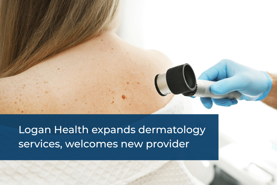 Logan Health expands dermatology services, welcomes new provider