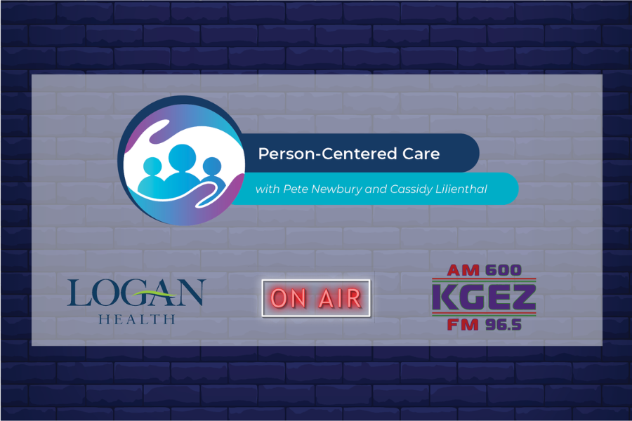 Listen: Person-centered care with Pete Newbury and Cassidy Lilenthal